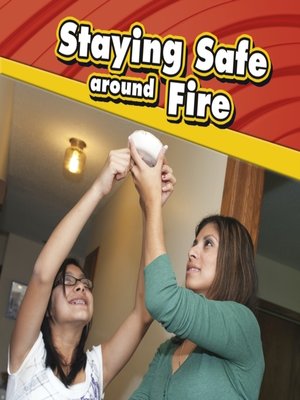 cover image of Staying Safe around Fire
